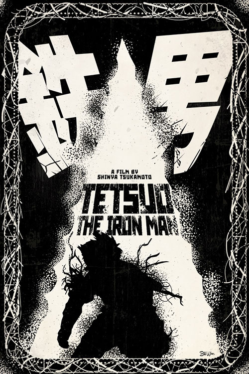 Tetsuo The Iron Man poster art by Bill Wood.